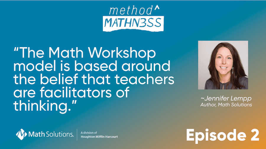 Math Workshop Jennifer Lempp Method to the Mathness podcast