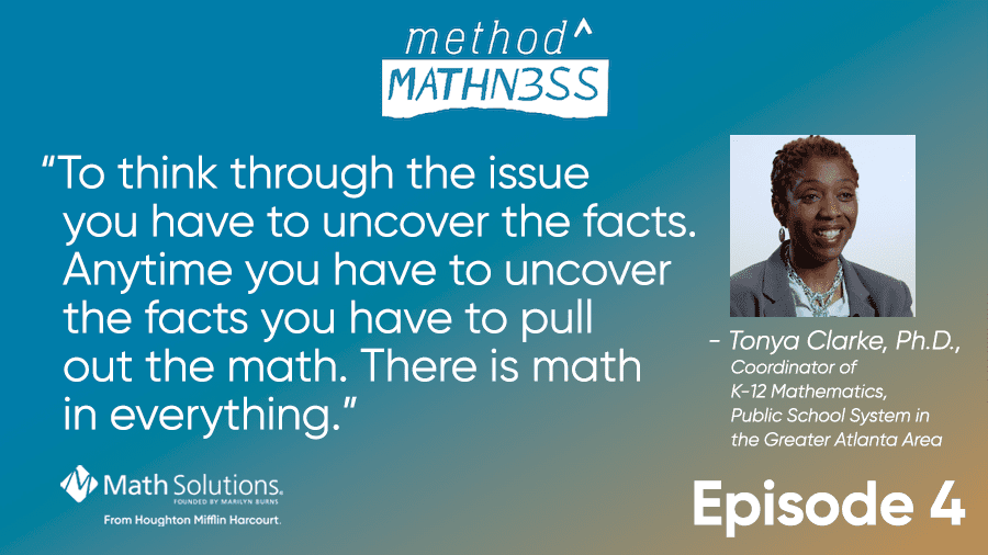 "to think through the issue you have to uncover the facts. anytime you have to uncover the facts you have to pull out the math. there is math in everything." - tonya clarke, ph.d