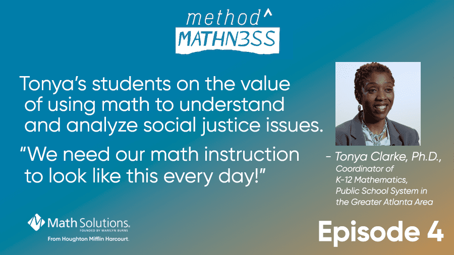 "it wasn't just a math project... we are looking at something that came up, that needs to be addressed and we're using what we know in order to be able to solve bigger problems." - tonya clarke, ph.d.