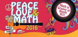 psychedelic illustrations of peace signs, hearts, a record player, and haight and ashbury street signs | peace, love & math, 2016; math is groovy at booth