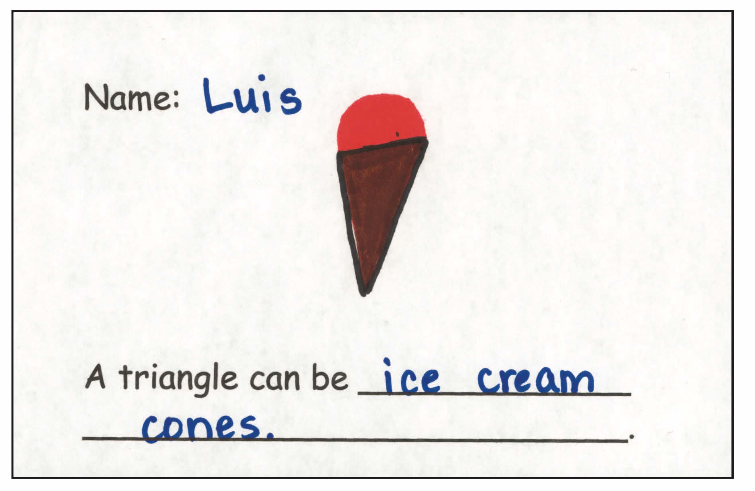 Figure 2. Luis used one triangle to make an ice-cream cone.
