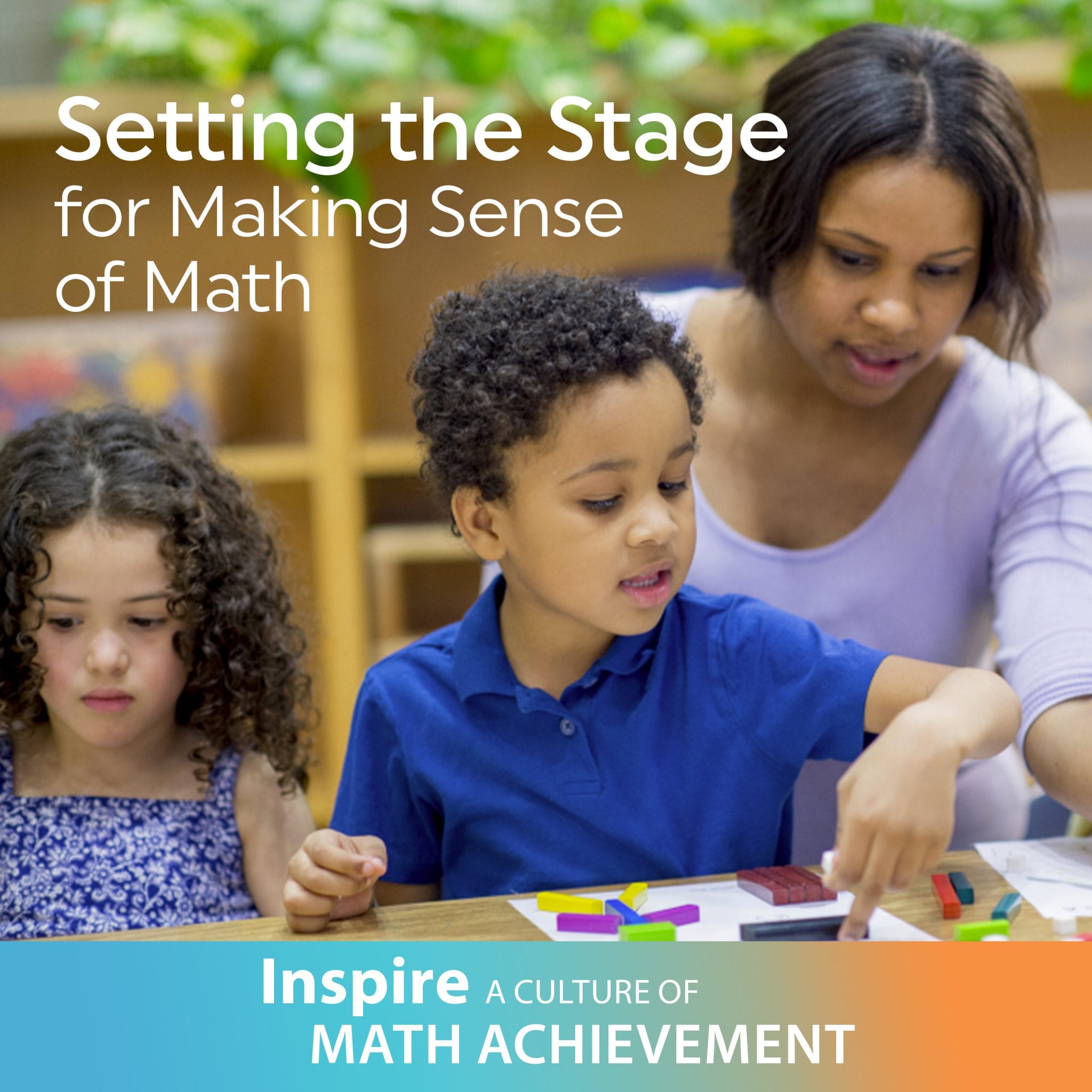 Setting the Stage for Making Sense of Math by Mary Mitchell