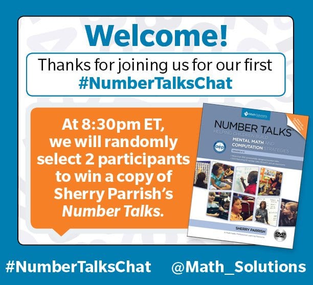 illustrated invite, thanking audience for joining the live twitter chat on August 31st, 2016 | Welcome! Thank you for joining our #NumberTalksChat. We will randomly select two participants to win a copy of Sherry Parrish's Number Talks, one at 8:30pm ET, and one at 9pm ET #NumberTalksChat @MathSolutions
